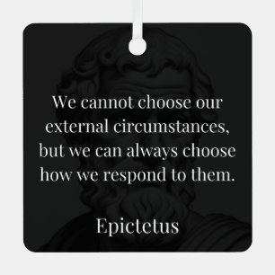 Epictetus's Wisdom: Empowerment through Response Metal Ornament