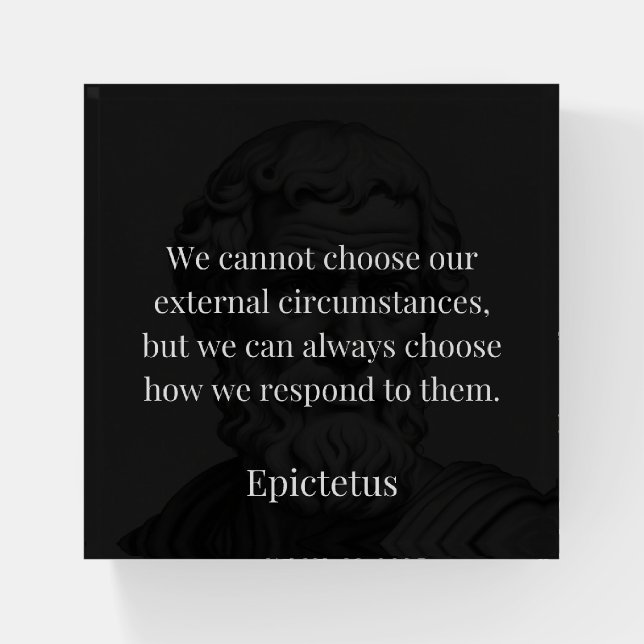 Epictetus's Wisdom: Empowerment through Response Paperweight (Front)