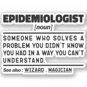 Epidemiologist Noun Funny Epidemiology Student Sticker