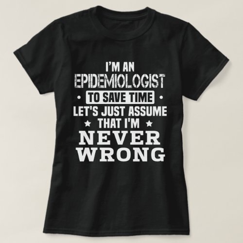 Epidemiologist T_Shirt