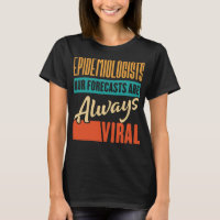 Epidemiologists Our Forecasts Are Always Viral 