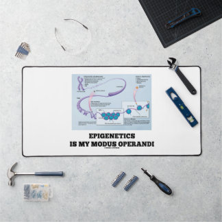 Epigenetics Is My Modus Operandi Mechanisms Desk Mat