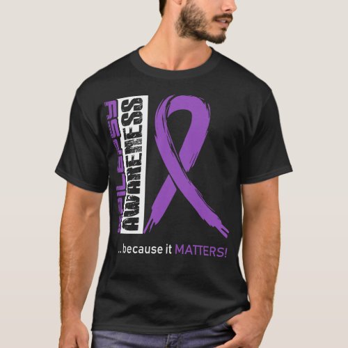 Epilepsy Awareness Because Its Matters In This Fam T_Shirt