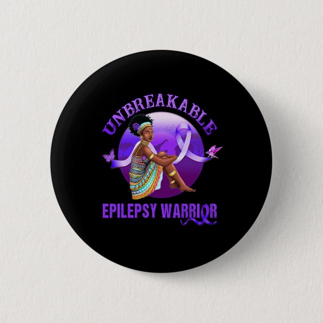 Epilepsy Awareness  Black Women Unbreakable Warrio Button (Front)