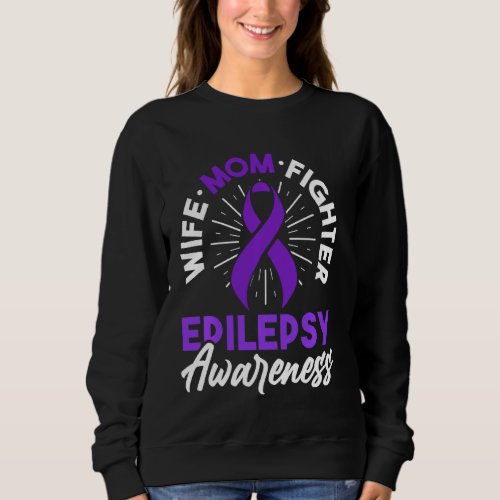 Epilepsy Awareness Disease Fun Epileptic Warrior S Sweatshirt
