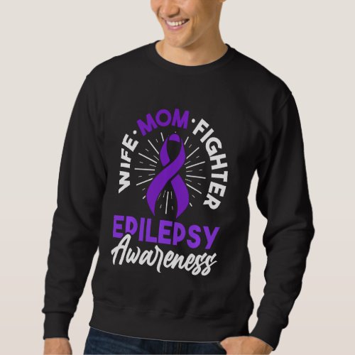 Epilepsy Awareness Disease Fun Epileptic Warrior S Sweatshirt