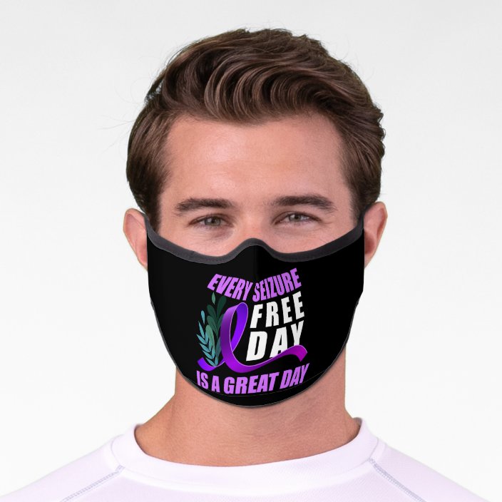 Epilepsy Awareness Every Seizure Free Day Great Premium Face Mask
