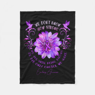 Epilepsy Awareness Flower We Don't Know How Strong Fleece Blanket