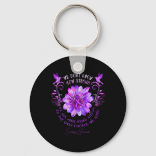 EPILEPSY AWARENESS Flower We Don't Know How Strong Keychain