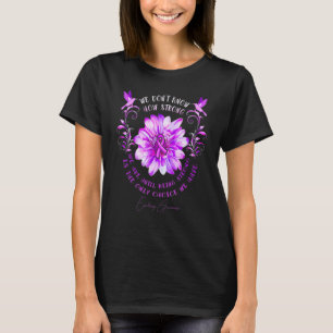 Epilepsy Awareness Flower We Don't Know How Strong T-Shirt