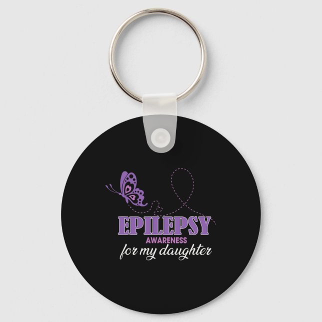 Epilepsy Awareness For My Daughter- Epilepsy Mom  Keychain (Front)