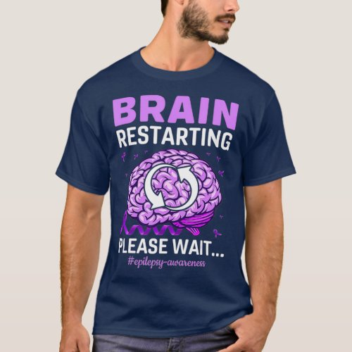 Epilepsy Awareness Funny Brain Restarting Please T_Shirt