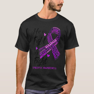 Epilepsy Awareness Her Fight Is Our Fight Purple R T-Shirt