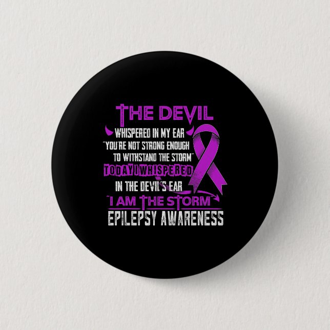 Epilepsy Awareness I am the Storm Devil  Button (Front)