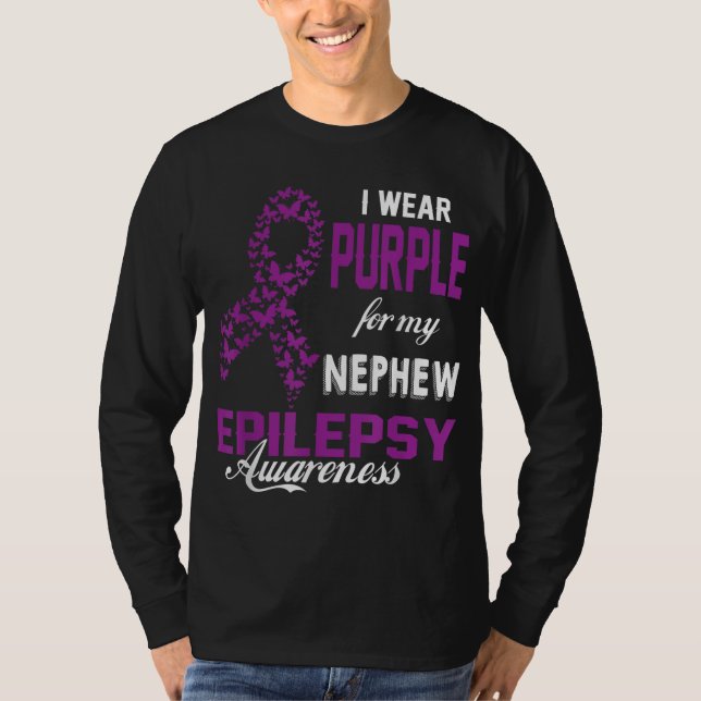 Epilepsy Awareness I Wear Purple For My Nephew Fam T-Shirt (Front)