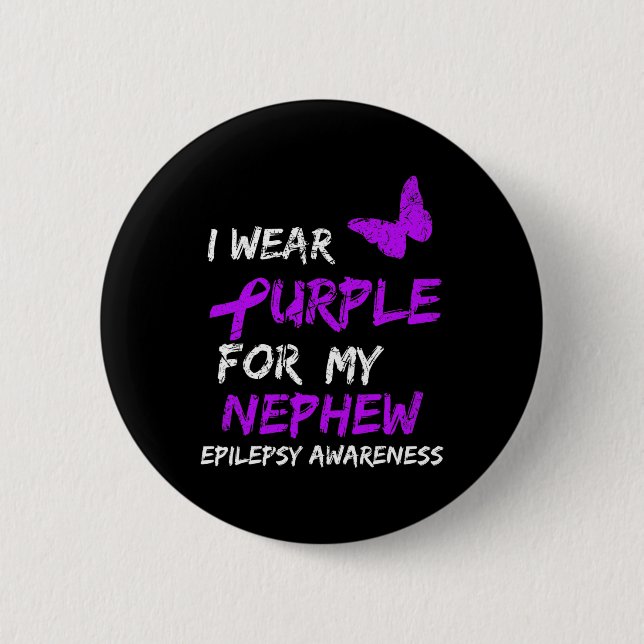 Epilepsy Awareness I Wear Purple For My Nephew Rib Button (Front)