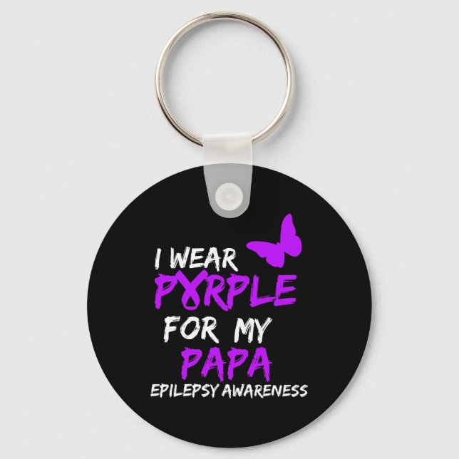 Epilepsy Awareness I Wear Purple For My Papa Ribbo Keychain (Front)