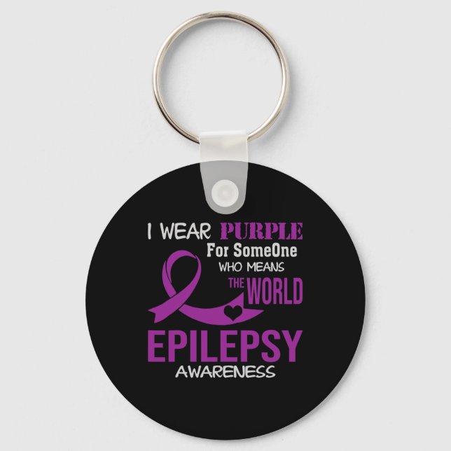 Epilepsy Awareness I Wear Purple For My Someone Fa Keychain (Front)