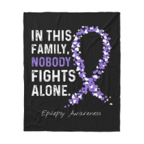Epilepsy Awareness In This Family Nobody Fights Al Fleece Blanket