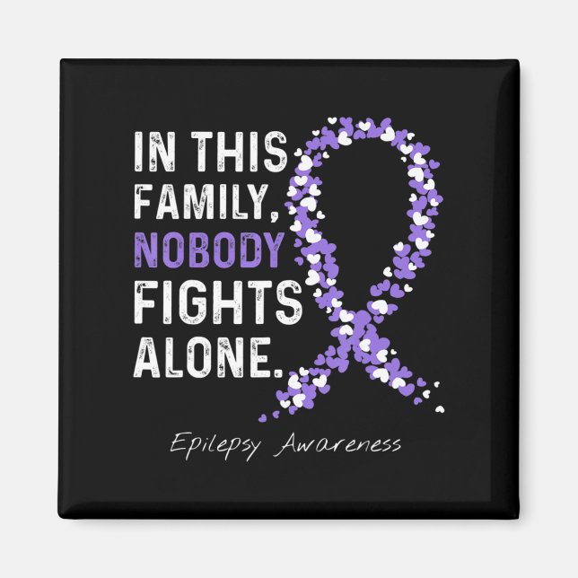 Epilepsy Awareness In This Family Nobody Fights Al Magnet (Front)