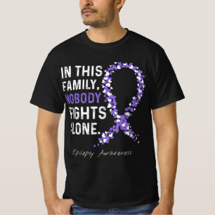 Epilepsy Awareness In This Family Nobody Fights Al T-Shirt