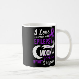 Epilepsy Awareness - Love Son Mom Dad Daughter Tee Coffee Mug