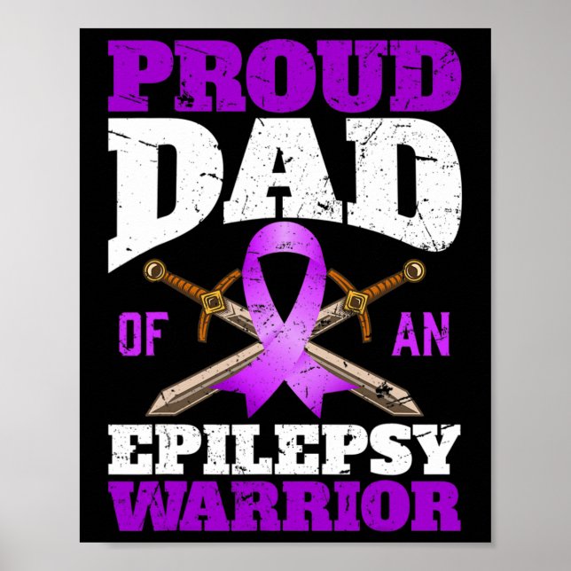 Epilepsy Awareness Month Proud Dad Of An Epilepsy  Poster (Front)