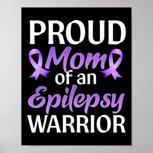 Epilepsy Awareness Month Proud Mom Of An Epilepsy  Poster