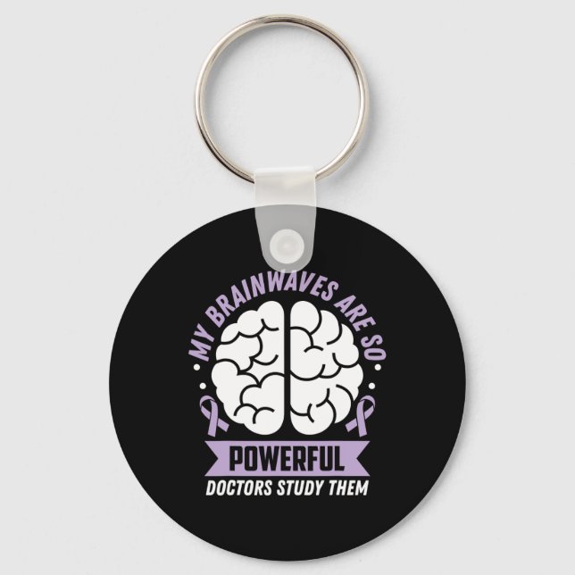 Epilepsy Awareness My Brainwaves Are So Powerful R Keychain (Front)