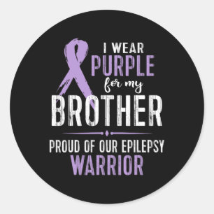 Epilepsy Awareness My Brother Warrior Tee  Classic Round Sticker