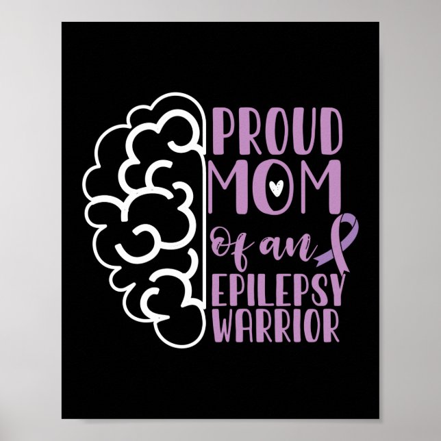 Epilepsy Awareness Proud Mom Of An Epilepsy Poster (Front)