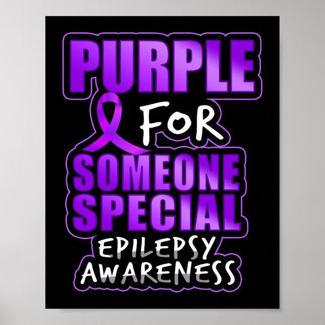 Epilepsy Awareness Purple For Someone Special Poster (Front)