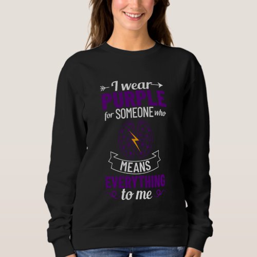 Epilepsy Awareness Purple Ribbon Bracelet Warrior  Sweatshirt