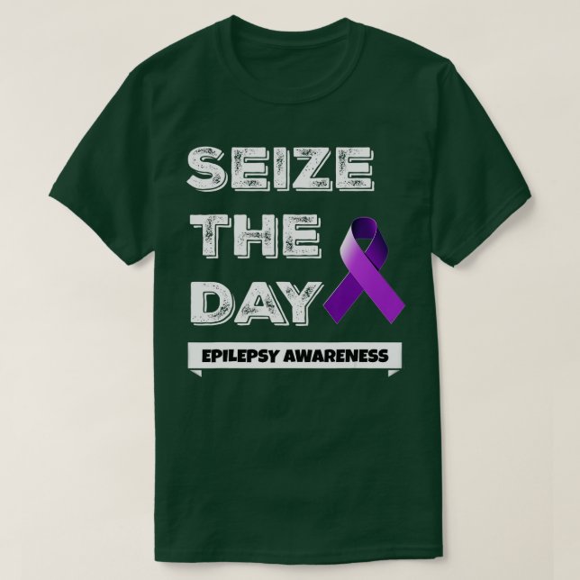 Epilepsy Awareness , Seize The Day, November, Purp T-Shirt (Design Front)