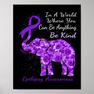 Epilepsy Awareness Sunflower Elephant Be Kind Poster