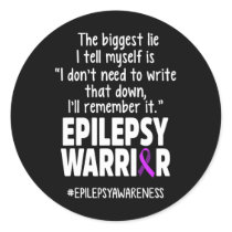 Epilepsy Awareness Write It Epileptic Warrior Surv Classic Round Sticker