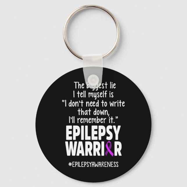Epilepsy Awareness Write It Epileptic Warrior Surv Keychain (Front)