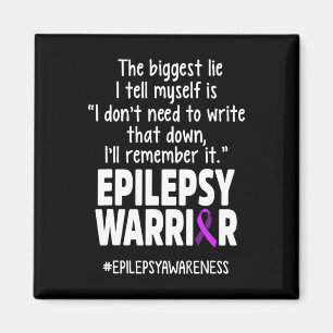 Epilepsy Awareness Write It Epileptic Warrior Surv Magnet