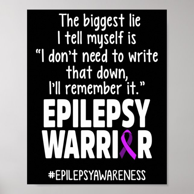 Epilepsy Awareness Write It Epileptic Warrior Surv Poster (Front)