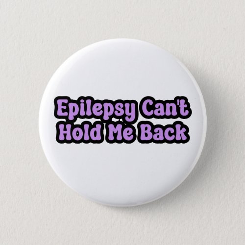epilepsy Cant Hold Me Back Purple Awareness Button