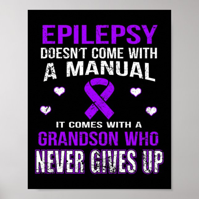 Epilepsy Comes With A Grandson Who Never Gives Up  Poster (Front)
