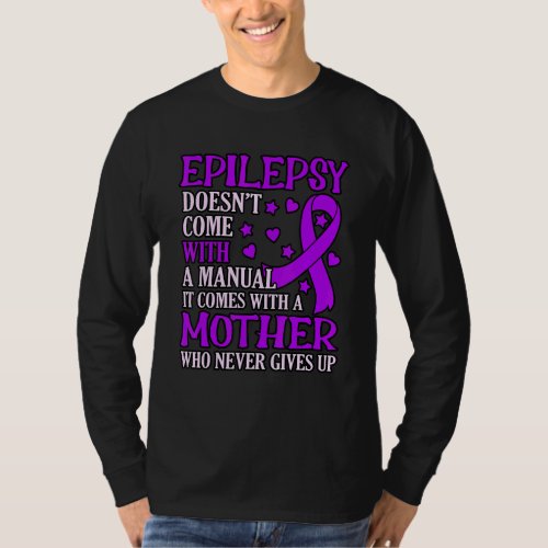 Epilepsy Comes With A Mother Purple Ribbon Awarene T_Shirt