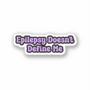 Epilepsy Doesn't Define Me Purple Awareness Sticker