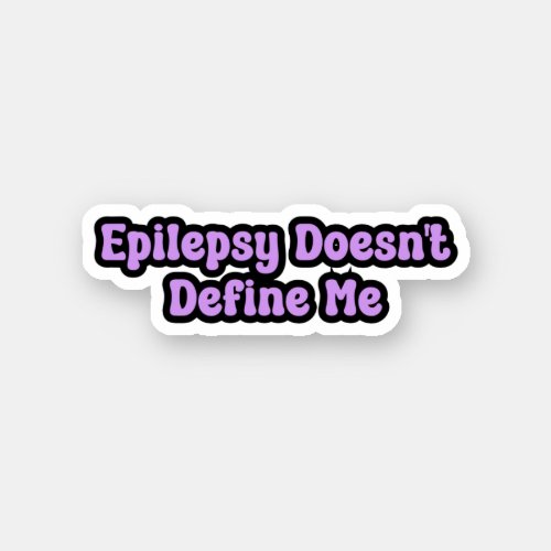 Epilepsy Doesnt Define Me Purple Awareness Sticker