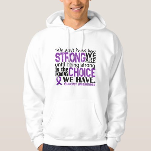 Epilepsy How Strong We Are Hoodie