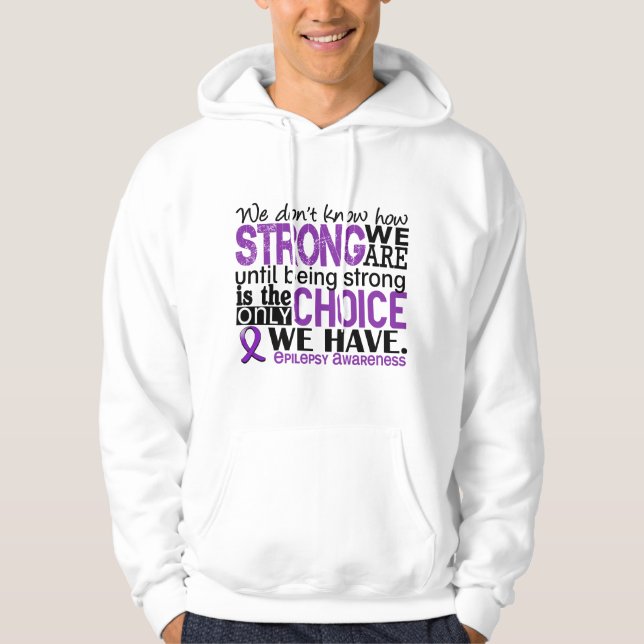 Epilepsy How Strong We Are Hoodie (Front)