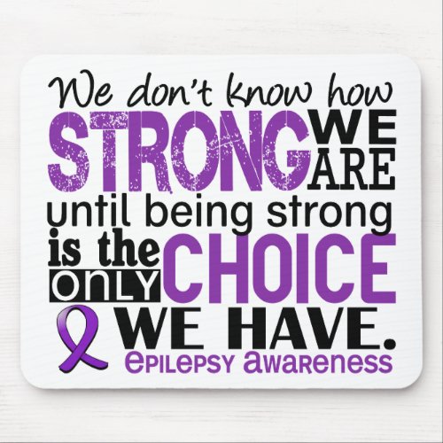 Epilepsy How Strong We Are Mouse Pad
