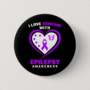 Epilepsy - I Love Someone With Epilepsy Awareness Button