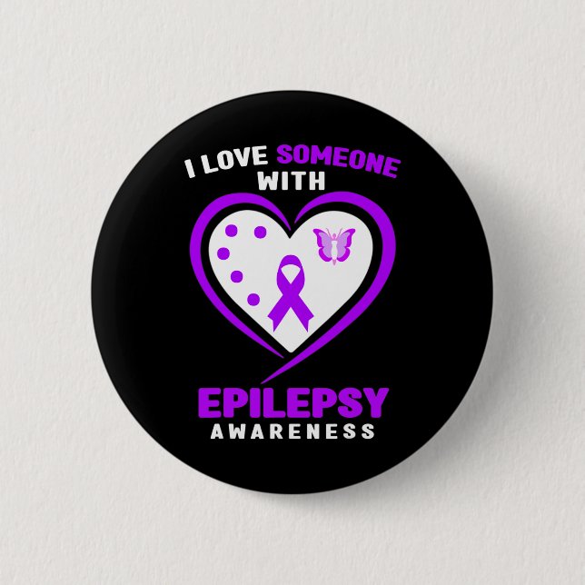Epilepsy - I Love Someone With Epilepsy Awareness  Button (Front)