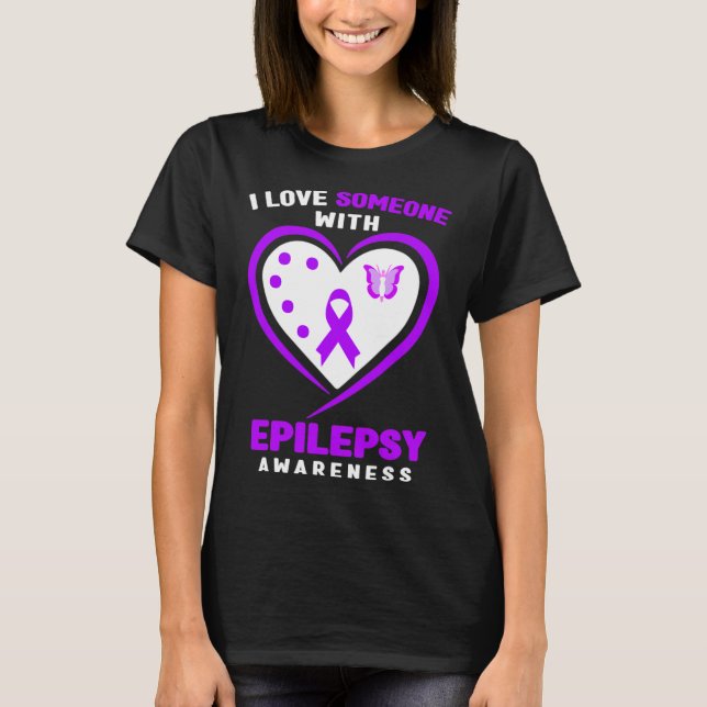 Epilepsy - I Love Someone With Epilepsy Awareness  T-Shirt (Front)